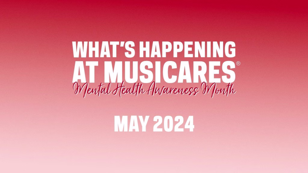 What's Happening At MusiCares May 2024 Hero
